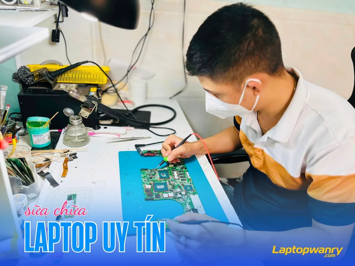 Dịch Vụ Sửa Chữa Laptop Uy Tín – Giá Rẻ Tại TP.HCM | LaptopWanry